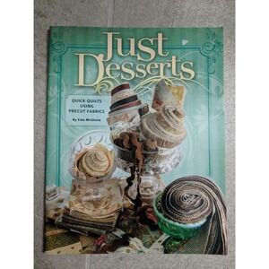 Just Desserts Quick Quilts Quilting Book